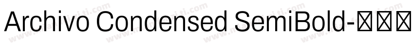 Archivo Condensed SemiBold字体转换
